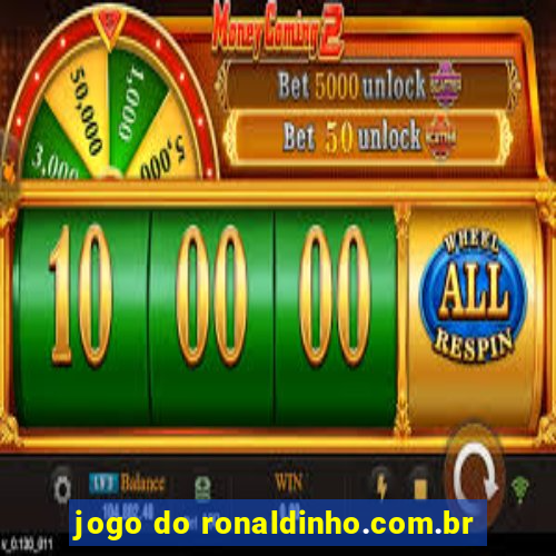 jogo do ronaldinho.com.br